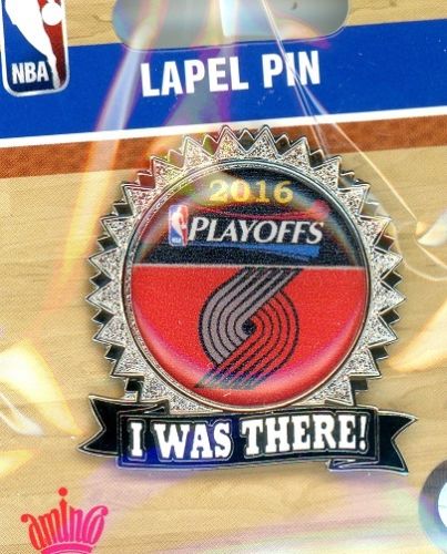 2016 Trail Blazers NBA Playoffs \"I Was There\" pin