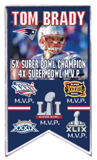 Patriots Tom Brady 5x Champ, 4x MVP Banner pin