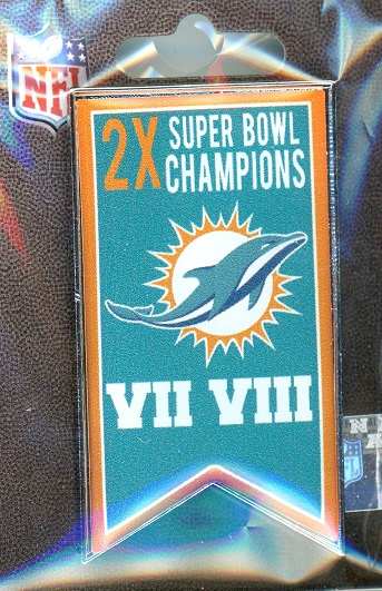 Dolphins 2x Super Bowl Champs Banner pin