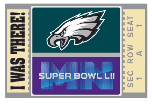 Eagles Super Bowl LII "I Was There!" Ticket pin